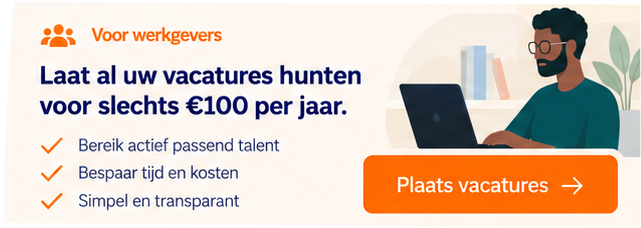 Voor werkgevers: laat al uw vacatures hunten voor €100 per jaar. Bereik passend talent en plaats vacatures.